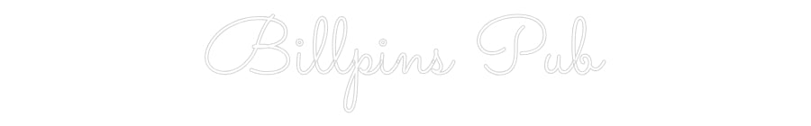 Custom Neon: Billpins Pub