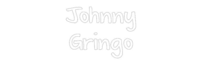 Custom Neon: Johnny
Grin...