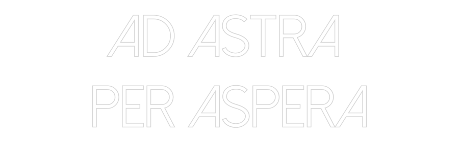 Custom Neon Text - Ad astra
pe...