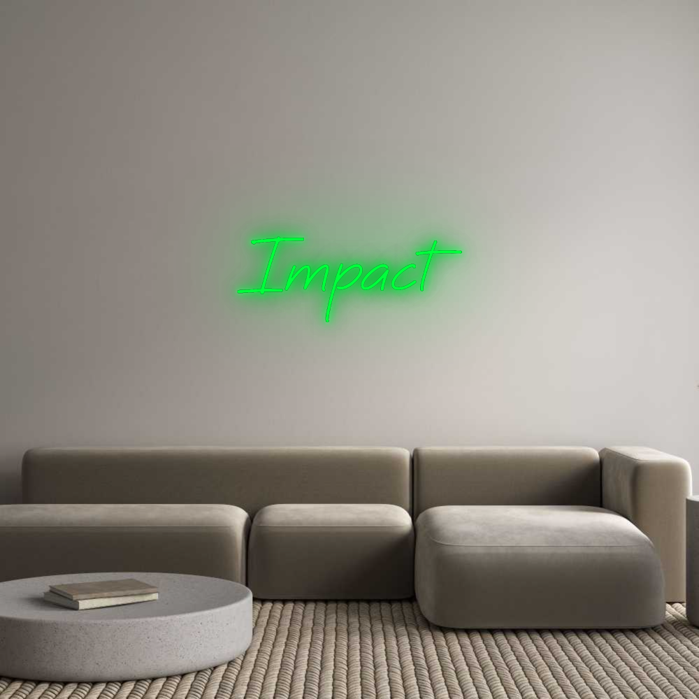Custom Neon: Impact