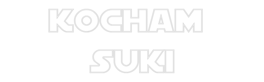 Custom Neon Text - KOCHAM
SUKI