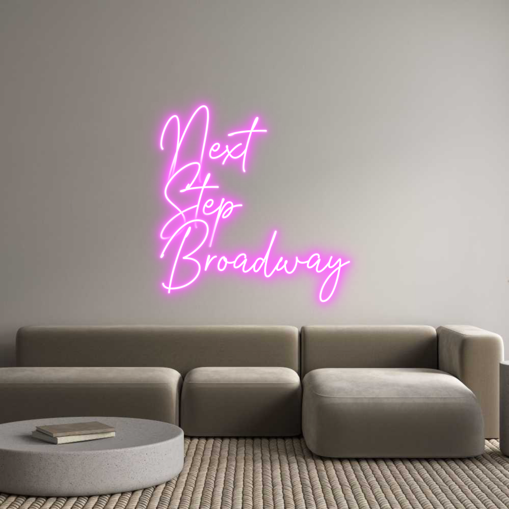 Custom Neon: Next
Step
...