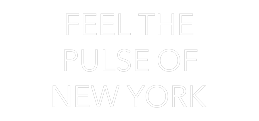 Custom Neon: FEEL THE
PU...