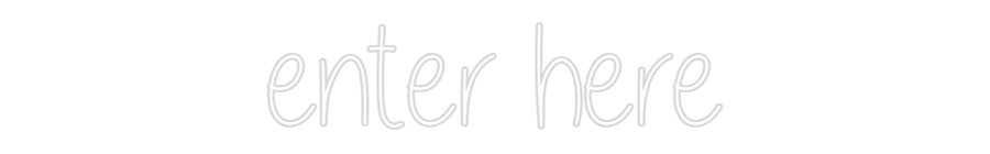 Custom Neon: enter here