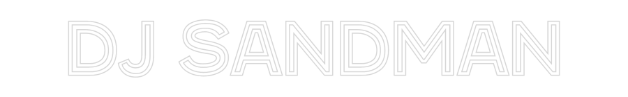 Custom Neon: dj Sandman