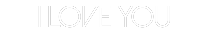 Custom Neon Text - I love you