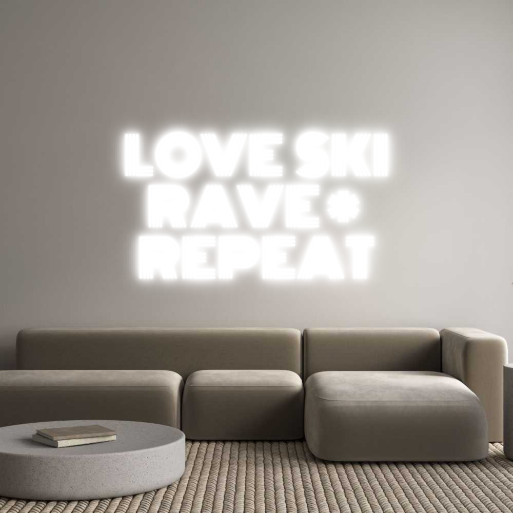 Custom Neon: LOVE SKI
RA...