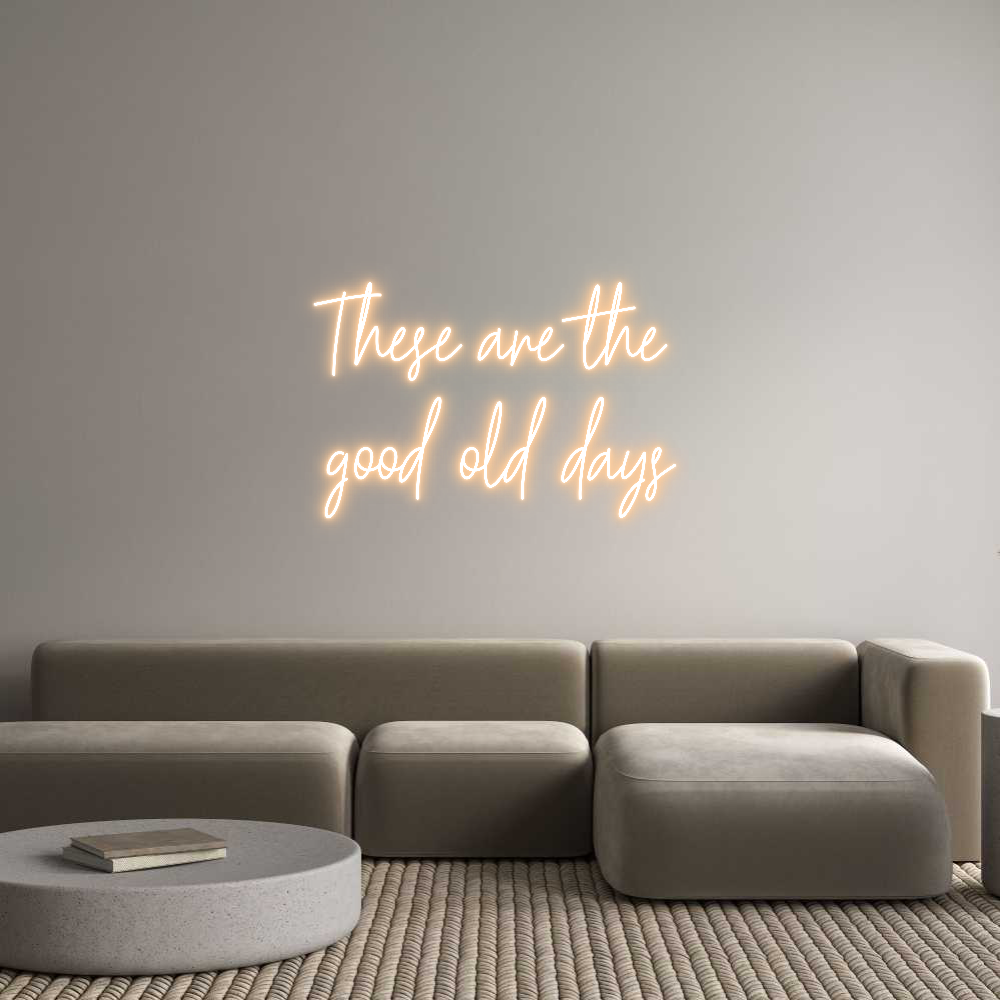 Custom Neon Text - These are the...
