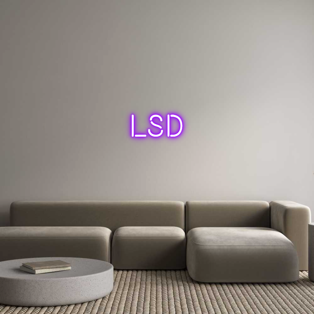 Custom Neon: LSD
