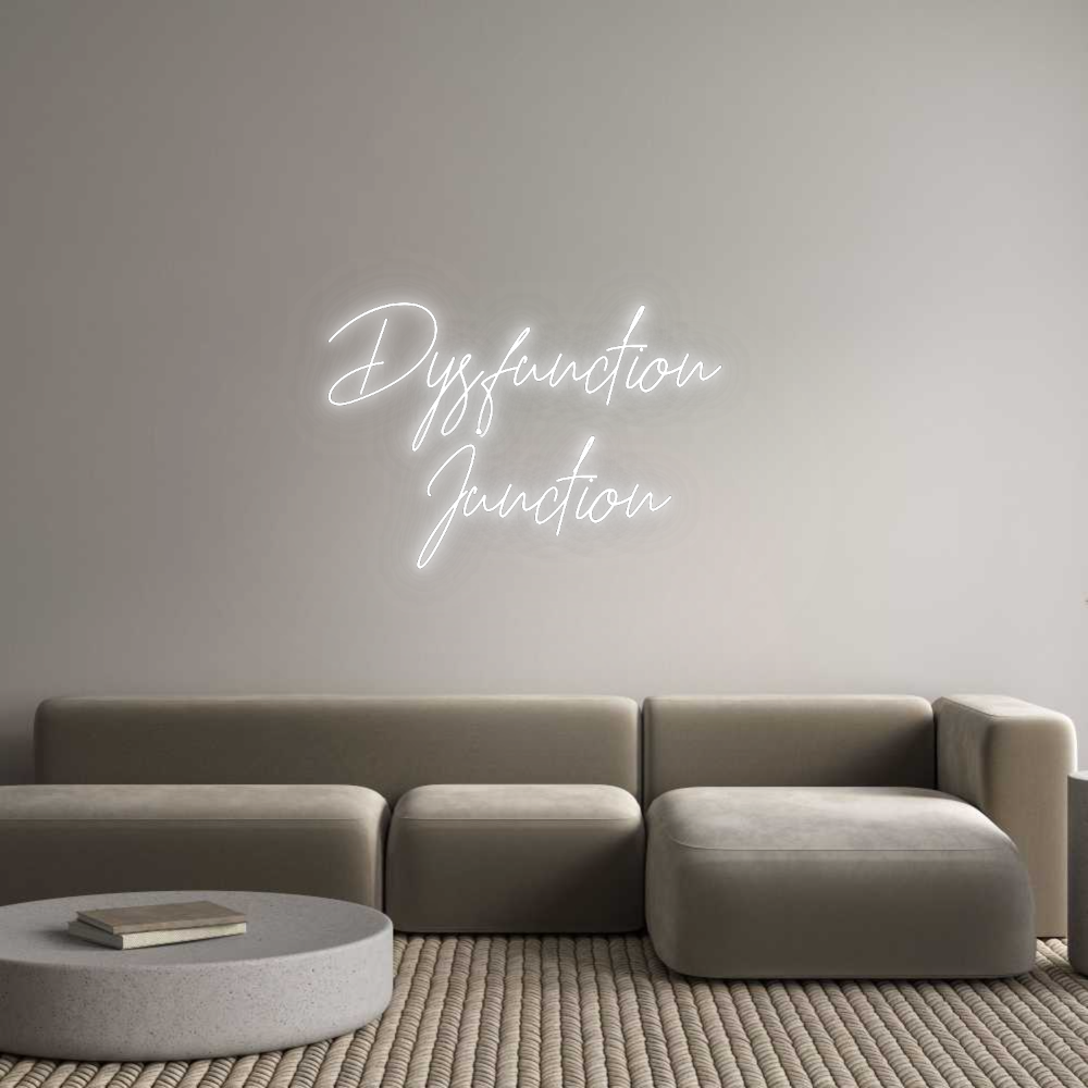 Custom Neon: Dysfunction
...