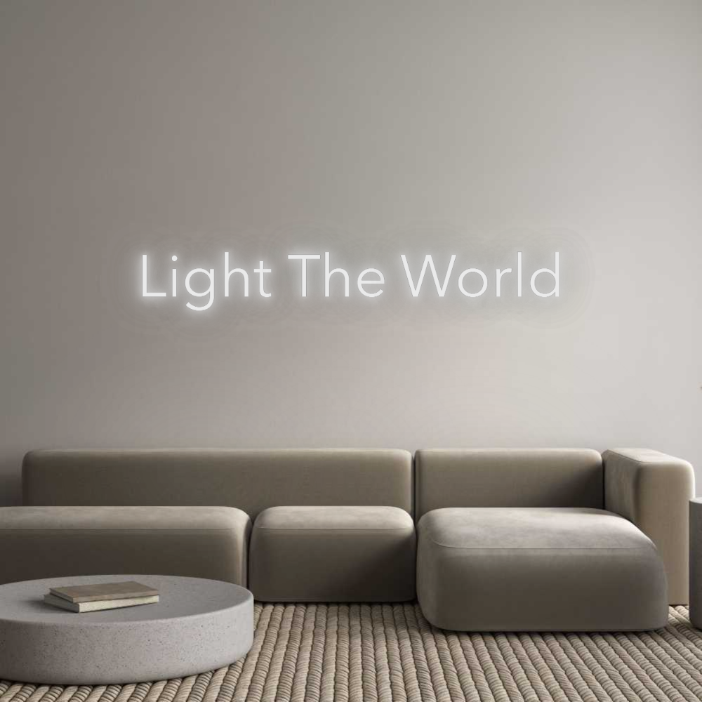Custom Neon: Light The World