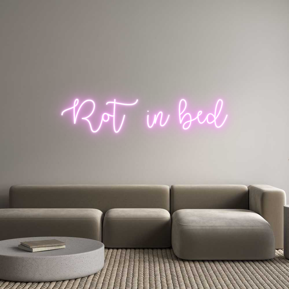 Custom Neon Text - Rot in bed
