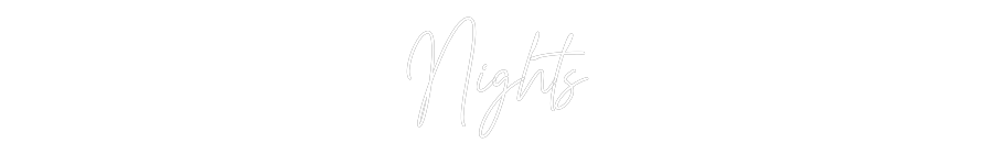 Custom Neon Text - Nights