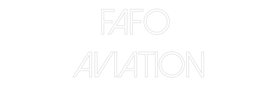 Custom Neon: FAFO
AVIATION