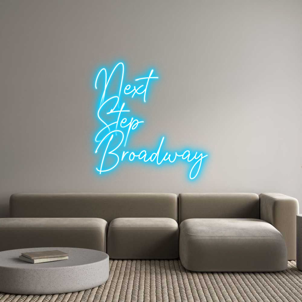 Custom Neon: Next
Step
...
