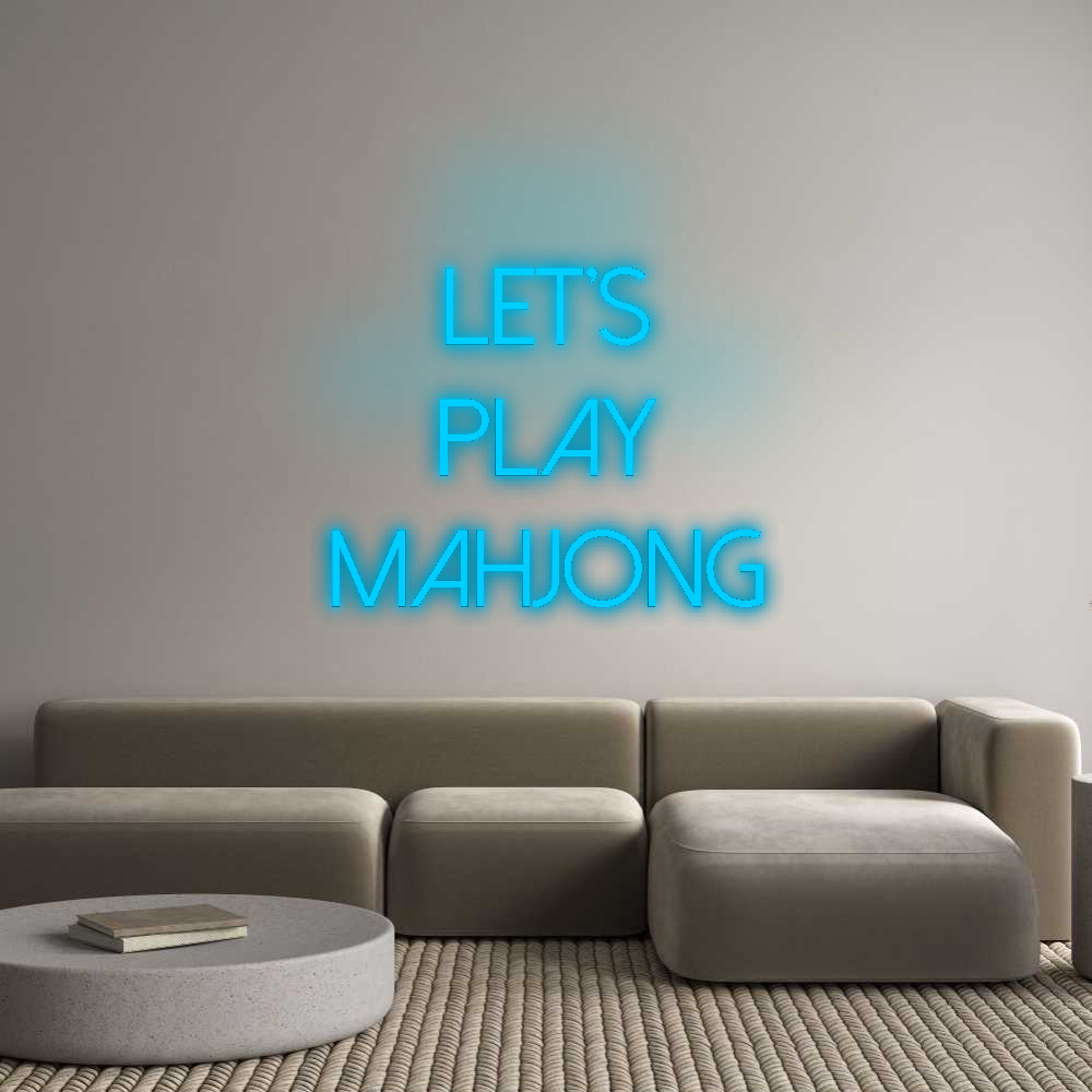 Custom Neon: Let’s
Play
...