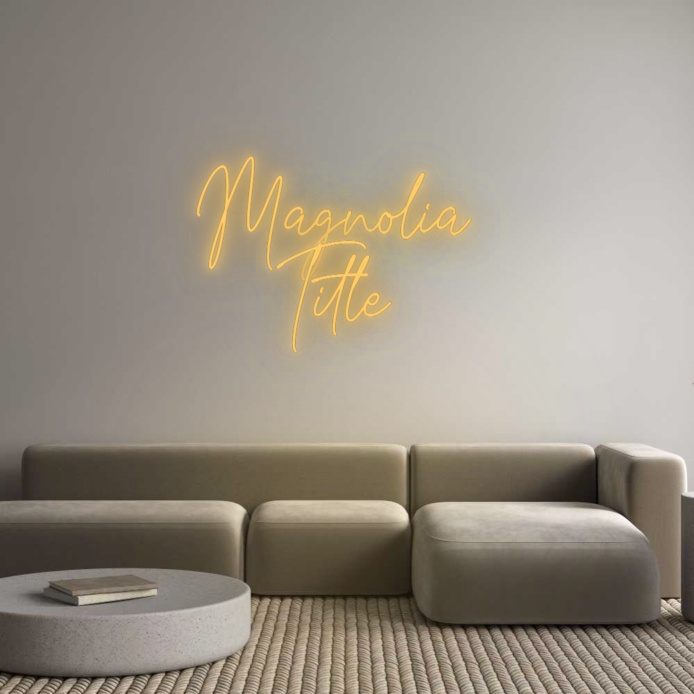Custom Neon: Magnolia
Ti...