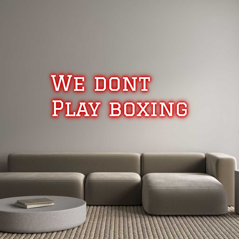 Custom Neon Text - We dont
Pla...