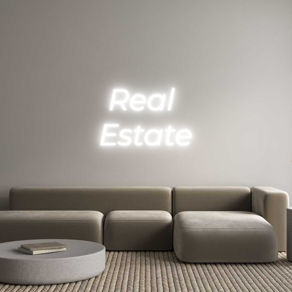 Custom Neon Text - Real
Estate