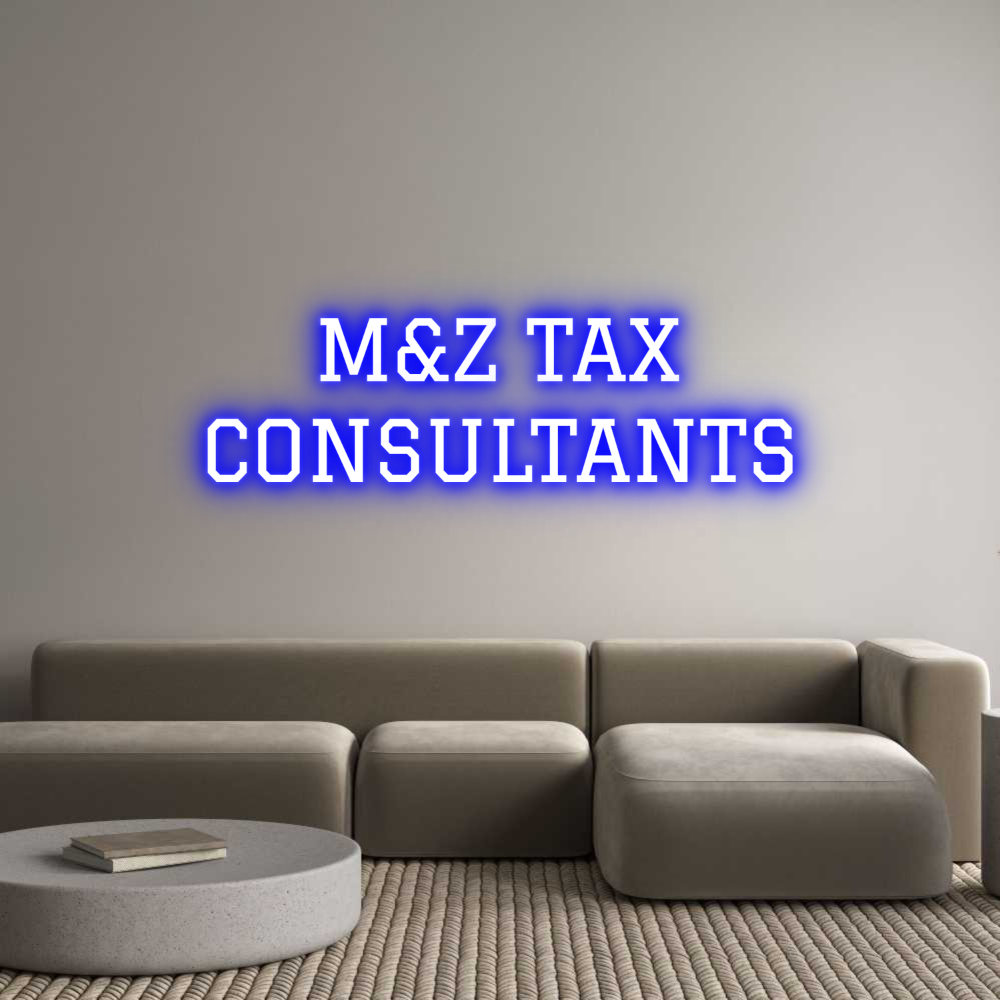 Custom Neon Text - M&Z TAX
CONS...