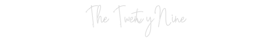 Custom Neon: The Twenty Nine