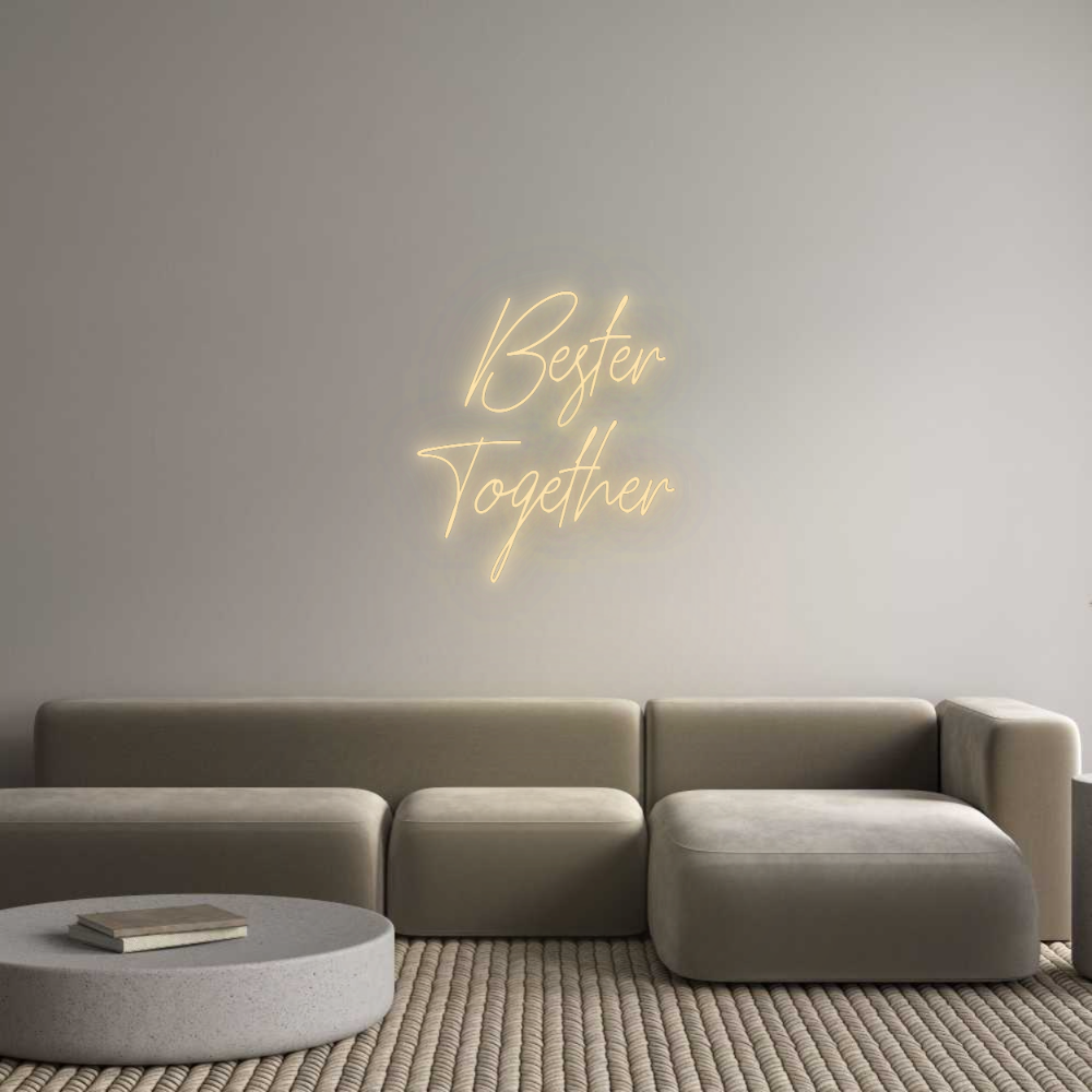 Custom Neon: Bester
To...