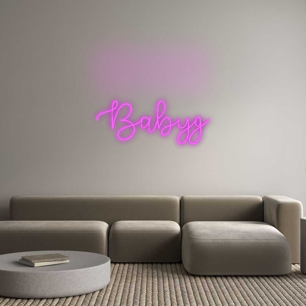 Custom Neon: Babyg