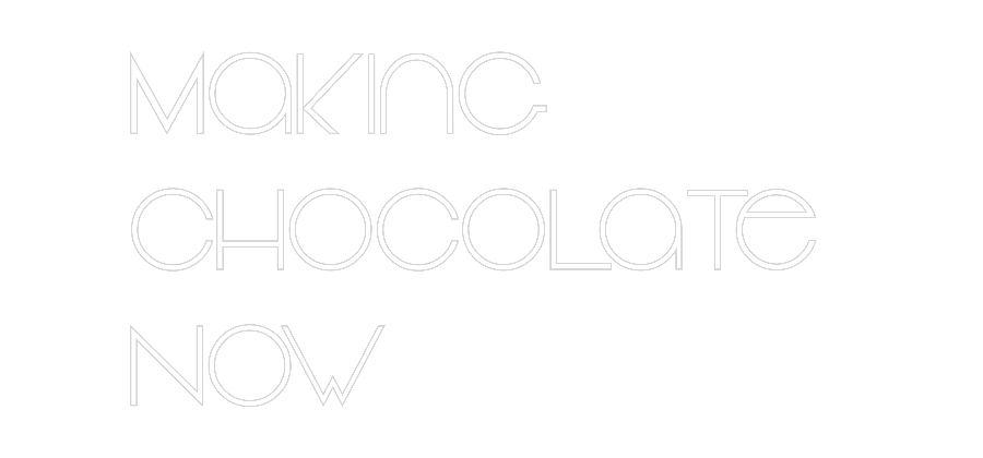 Custom Neon Text - Making
Choc...