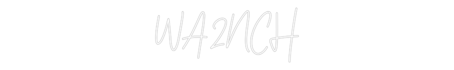 Custom Neon Text - WA2NCH