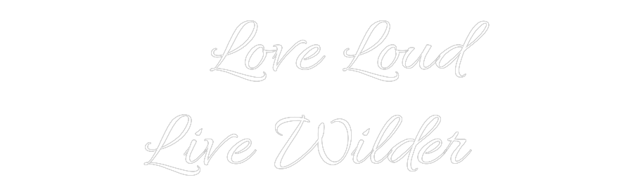 Custom Neon Text - Love Loud
Li...