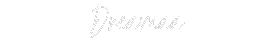 Custom Neon Text - Dreamaa