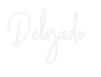Custom Neon Text - Delgado