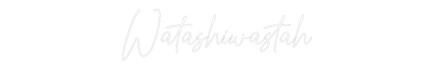 Custom Neon Text - Watashiwastah