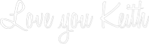 Custom Neon Text - Love you Keith