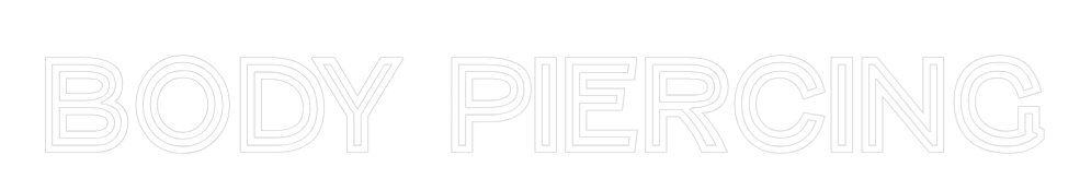 Custom Neon Text - Body Piercing