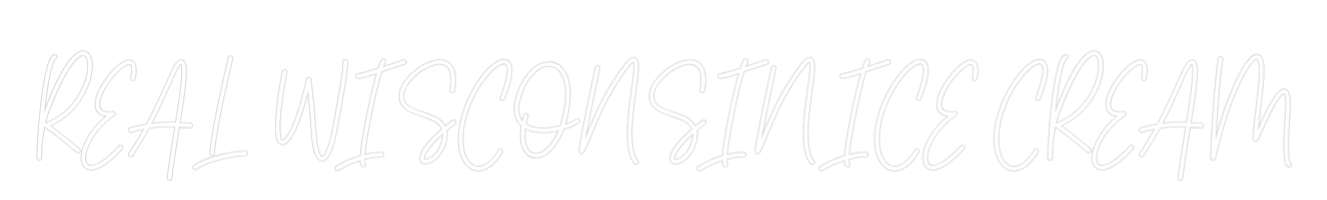 Custom Neon Text - REAL WISCONSI...