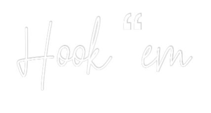 Custom Neon Text - Hook “em