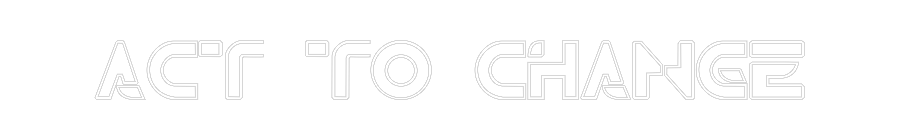 Custom Neon Text - ACT TO CHANGE