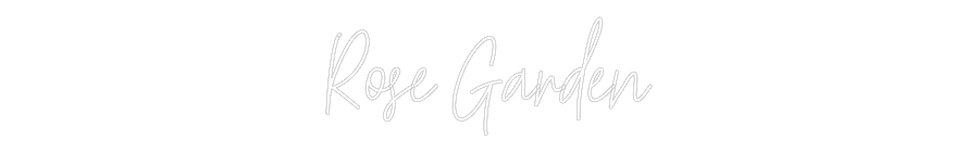 Custom Neon Text - Rose Garden