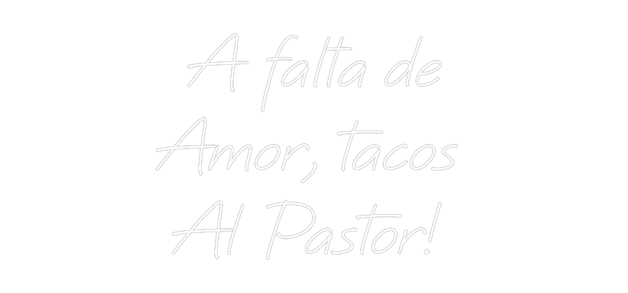 Custom Neon Text - A falta de
A...