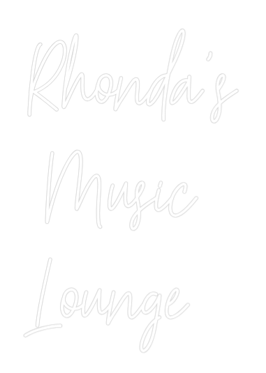 Custom Neon Text - Rhonda's
Mu...