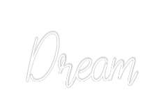 Custom Neon Text - Dream