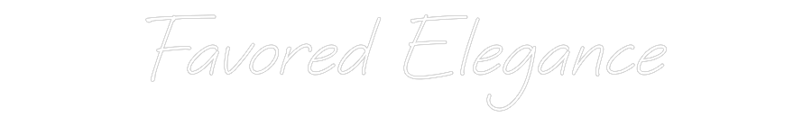 Custom Neon Text - Favored Elega...