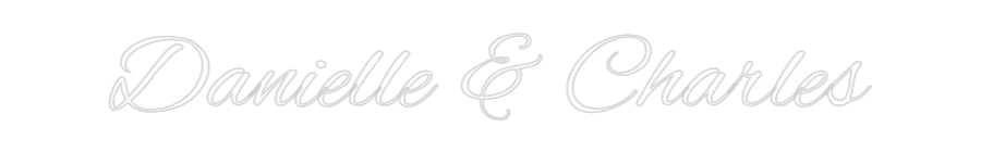Custom Neon Text - Danielle & Ch...