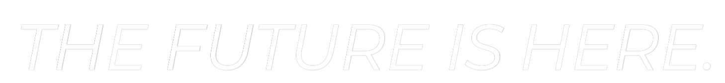 Custom Neon Text - THE FUTURE IS...