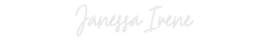 Custom Neon Text - Janessa Irene