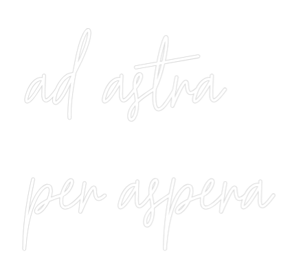 Custom Neon Text - ad astra
per...