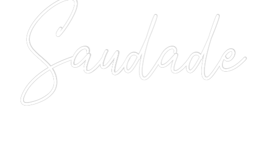 Custom Neon Text - Saudade