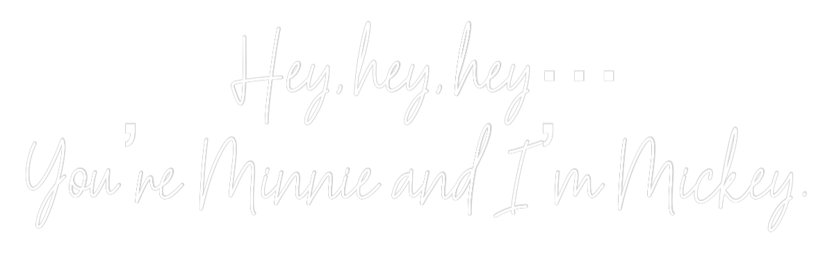 Custom Neon Text - Hey, hey, hey...