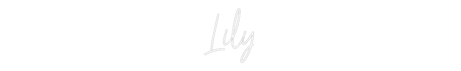 Custom Neon Text - Lily